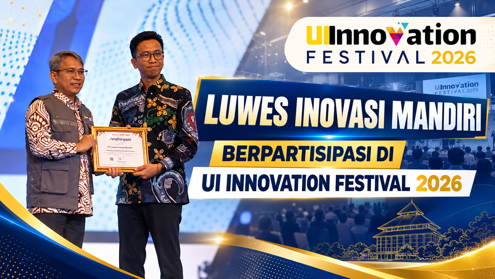 Luwes Inovasi Mandiri Hadirkan Inovasi di UI Innovation Festival 2026