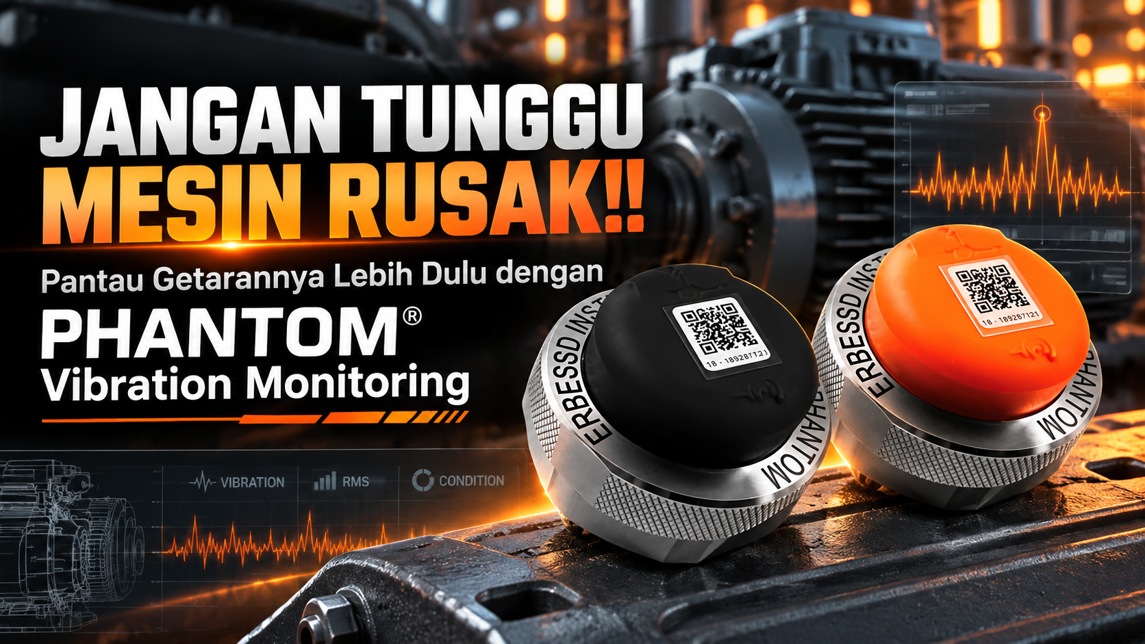 PHANTOM® Wireless Vibration Monitoring: Monitoring Kondisi Mesin Secara Wireless dan Berbasis Data